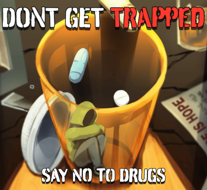 Anti drug poster that says Don't Get Trapped, Say No To Drugs